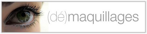bandeau demaquillages (dé)maquillages, excellllllllent blog beauté !